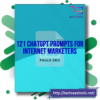 121 Chatgpt Prompts For Internet Marketers 1