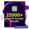 22000 Chatgpt Prompts Bundle