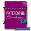 Pinteresting Strategies 2 0