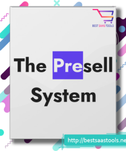 The Presell System