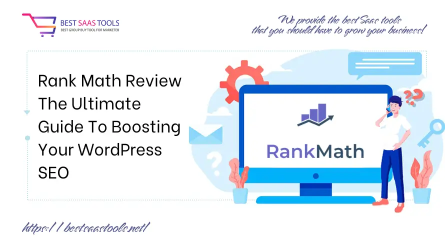 Rank Math Review - The Ultimate Guide To Boosting Your WordPress SEO