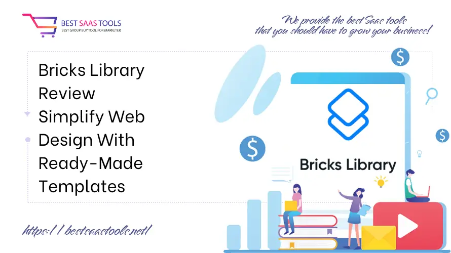 Bricks Library Review - Simplify Web Design With Ready-Made Templates