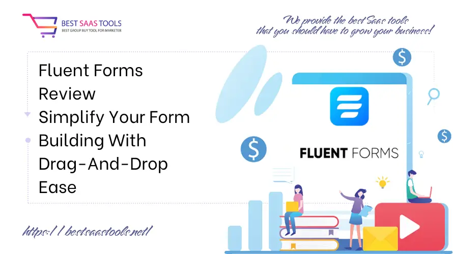 Fluent Forms Review - Simplify Your Form Building With Drag-and-Drop Ease