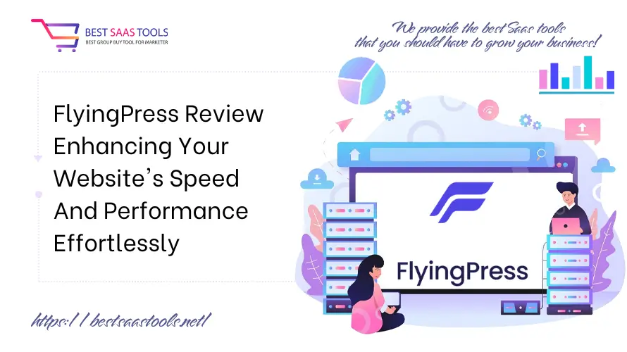 FlyingPress Review - Enhancing Your Website's Speed And Performance Effortlessly