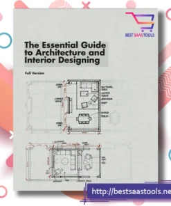 The Essential Guide To Architecture And Interior Designing