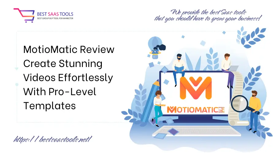 MotioMatic Review - Create Stunning Videos Effortlessly With Pro-Level Templates